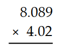 Multiply. -  A)  3.251778 B)  32.51778 C)  325.1778 D)  3251.778