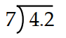 Divide the following numbers. -  A)  0.6 B)  6 C)  16 D)  1.6
