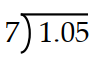 Divide the following numbers. -  A)  1.15 B)  1.5 C)  0.15 D)  11.5