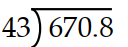 Divide the following numbers. -  A)  15.6 B)  16.6 C)  166 D)  156