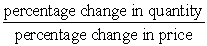 Price elasticity of demand or supply can be measured by the formula: A)  |  |.  B)  |  |.  C)  |  |.  D)  |  |. 