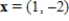 <strong>Which of the following is an eigenvector for the matrix </strong> A) B) C) D) E)
