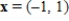 <strong>Which of the following is an eigenvector for the matrix </strong> A) B) C) D) E)