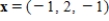 <strong>Which of the following is an eigenvector for the matrix </strong> A) B) C) D) E)