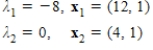 <strong>Find the eigenvalues and corresponding eigenvectors for the matrix if the characteristic equation of the matrix is .</strong> A) B) C) D) E)