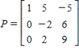 <strong>Find a nonsingular matrix such that is diagonal where .</strong> A) B) C) D) E)