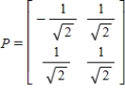<strong>Find an orthogonal matrix P such that diagonalizes .</strong> A) B) C) D) E)