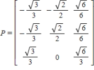 <strong>Find an orthogonal matrix P such that diagonalizes .</strong> A) B) C) D) E)