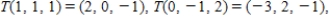 <strong>Let be a linear transformation such that and Find </strong> A) B) C) D) E)
