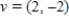 <strong>Use the standard matrix for the linear transformation defined by to find the image of the vector .</strong> A) B) C) D) E)