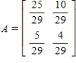 <strong>Find the standard matrix A for the linear transformation T where T is the projection onto the vector in .</strong> A) B) C) D) E)