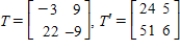 <strong>Find the standard matrices for and where , and , .</strong> A) B) C) D) E)
