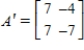 <strong>Find the matrix A' for T relative to the basis . , </strong> A) B) C) D) E)