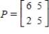 <strong>Let and be bases for . Find the transition matrix P from B' to B.</strong> A) B) C) D) E)