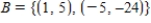 <strong>Let and be bases for , and let be the matrix for relative to B. The transition matrix P from B' to B is . Use the matrices A and P to find and where .</strong> A) B) C) D) E)