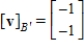 <strong>Let and be bases for , and let be the matrix for relative to B. The transition matrix P from B' to B is . Use the matrices A and P to find and where .</strong> A) B) C) D) E)