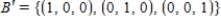 <strong>Let and be bases for . Find the transition matrix P from B' to B.</strong> A) B) C) D) E)
