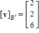 <strong>Let and be bases for , and let be the matrix for relative to B. The transition matrix P from B' to B is . Use the matrices A and P to find and where .</strong> A) B) C) D) E)