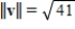 Find the length of the vector    A)    B)    C)    D)    E)    