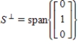 S is the subspace of R<sup>3</sup> consisting of the xz-plane. Find the orthogonal complement S<sup></sup>. A)     B)     C)    D)     E)    