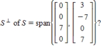 Which of the following is a description of the orthogonal complement of    A)     B)     C)     D)    E)   