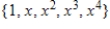 Write the standard basis for the vector space   . A)    B)     C)     D)     E)    