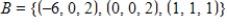Find the transition matrix from   to   . A)     B)     C)     D)     E)    