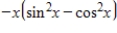 Find the Wronskian for the set of functions   . A)    B)     C)     D)     E)    