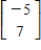 The eigenvalues of the matrix   are   and   . Find an eigenvector corresponding to each of the given eigenvalues. A)     ,   ;   ,   B)     ,   ;   ,   C)     ,   ;   ,   D)    ,   ;   ,   E)    ,   ;   ,  