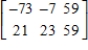 <strong>If possible, find . , </strong> A) B) C) D) E) not possible