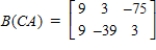 <strong>Find B(CA), provided that , , </strong> A) B) C) D) E)