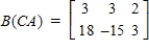 <strong>Find B(CA), provided that , , </strong> A) B) C) D) E)