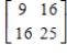 <strong>Find . (Note: A<sup>2</sup> = AA.) </strong> A) B) C) D) E) not possible