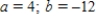 <strong>Consider the matrices , , . Find scalars a and b such that .</strong> A) B) C) D) E)