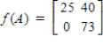 <strong>Use the provided definition to find f(A): If f is the polynomial function, , then for an matrix A, f ( A ) is defined to be . Given that , .</strong> A) B) C) D) E)