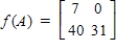 <strong>Use the provided definition to find f(A): If f is the polynomial function, , then for an matrix A, f ( A ) is defined to be . Given that , .</strong> A) B) C) D) E)
