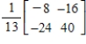 <strong>Find the inverse of the matrix </strong> A) B) C) D) E)