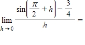 <strong> </strong> A) -1 B) 0 C) D)