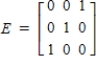 <strong>Let , . Find an elementary matrix E such that .</strong> A) B) C) D) E)