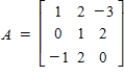 <strong>Let , . Find an elementary matrix E such that .</strong> A) B) C) D) E)