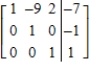 <strong>Determine whether the matrix is in row-echelon form. If it is, determine if it is also in reduced row-echelon form. </strong> A) row-echelon form B) row-echelon form and reduced row-echelon form C) neither
