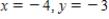 <strong>Find the solution set of the system of linear equations in the variables x and y (in that order) that has the following augmented matrix. </strong> A) B) C) D) E)