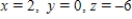 <strong>The given matrix is an augmented matrix representing a system of linear equations. Find the solution of the system. </strong> A) B) C) D) E)