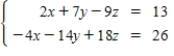 <strong>Solve the following system using either Gaussian elimination with back-substitution or Gauss-Jordan elimination. If there is no solution, state that the system is inconsistent. </strong> A) B) C) D) inconsistent system E)