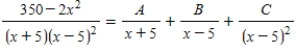 <strong>Use a system of equations to write the partial fraction decomposition of the rational expression . Then solve the system using matrices.</strong> A) B) C) D) E)