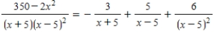 <strong>Use a system of equations to write the partial fraction decomposition of the rational expression . Then solve the system using matrices.</strong> A) B) C) D) E)