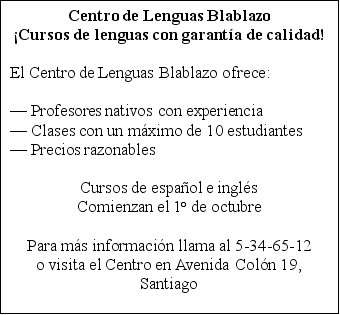 Centro de Lenguas. Laura found the following advertisement on the bulletin board at school. Read it and answer the questions in English. -What happens on October 1<sup>st</sup>?