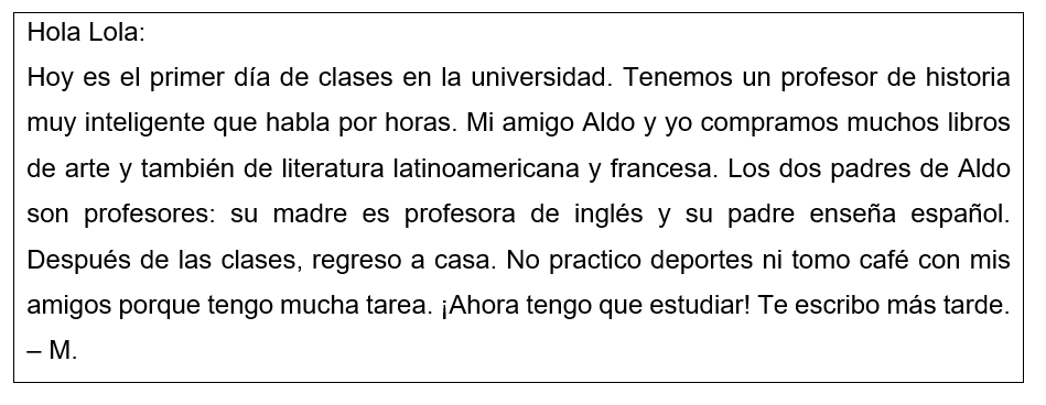 Un correo electrónico (An e-mail). Read the e-mail that Marta wrote to her friend, and then answer the questions in English about what Marta said.   -What does Marta think about her history professor?<div style=padding-top: 35px> 