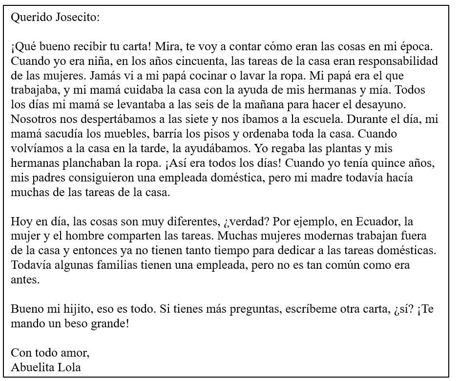 <strong>La familia moderna. Para una tarea escolar, José tiene que investigar quién hacía los quehaceres en el pasado y quién los hace ahora. Entonces, le escribió una carta a su abuela preguntándole sobre el pasado. Lee la respuesta.   ¿Cierto o falso? Selecciona cierto o falso de acuerdo a la lectura.  -El papá de Lola no cocinaba ni lavaba la ropa.</strong> A) Cierto B) Falso <div style=padding-top: 35px> 