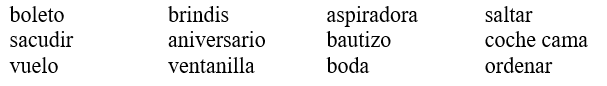 La celebración. Completa la conversación con las palabras de la lista. No vas a usar todas las palabras.   -Olga: ¡No puedo creer que mañana sea nuestro (1) _______________! Rafael: Es increíble que ya hayan pasado 30 años de nuestra (2) ________________. Y tú estás tan bonita como el día en que te conocí. Olga: Tú siempre tan romántico. ¿Me ayudas a (3)__________________ los muebles y a (4)________________ la sala? Los chicos deben estar por venir. Rafael: Claro que sí. ¿A qué hora llega (5)______________ de Manuel? Olga: Finalmente decidió venir en tren, no en avión. Rafael: Pero el viaje es muy largo. Estará muy cansado cuando llegue. Olga: No creas. Compró un (6)__________________ para un (7)_______________, así que ahora debe estar durmiendo. Rafael: Sí, nuestro Manuel duerme en cualquier lado. Olga: Oye, ¿pusiste el champán en el refrigerador para el (8)________________? Rafael: ¡Ay, se me olvidó!